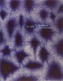 Il Lee: Ballpoint Abstractions, by JoAnne Northrup and Edward Leffingwell. 2007, San Jose Museum of Art