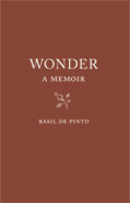 Wonder: A Memoir, by Basil De Pinto